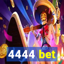 4444 bet